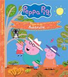 Couverture du livre « Peppa Pig : Peppa va en Australie » de  aux éditions Hachette Jeunesse