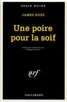 Couverture du livre « Une poire pour la soif » de James Ross aux éditions Gallimard