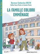 Couverture du livre « La famille Colibri emménage » de Robin et Catherine Dolto et Colline Faure-Poiree aux éditions Gallimard Jeunesse Giboulees