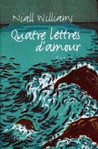 Couverture du livre « Quatre lettres d'amour » de Niall Williams aux éditions Flammarion