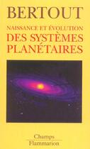 Couverture du livre « Mondes lointains - a la recherche d'autres systemes solaires » de Claude Bertout aux éditions Flammarion