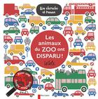 Couverture du livre « LE CHERCHE ET TROUVE DU PERE CASTOR ; les animaux du zoo ont disparu ! » de Lo Cole aux éditions Pere Castor