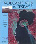 Couverture du livre « Volcans Vus De L'Espace » de P Bouysse et F Girault et J-P Rancon aux éditions Nathan