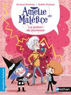 Couverture du livre « Amélie Maléfice : la potion de jeunesse » de Arnaud Almeras et Gaelle Duhaze aux éditions Nathan