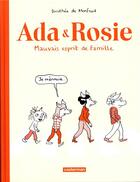 Couverture du livre « Ada & Rosie ; mauvais esprit de famille » de Dorothee De Monfreid aux éditions Casterman