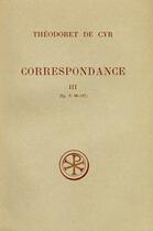 Couverture du livre « Correspondance 3 » de Theodoret De Cyr aux éditions Cerf