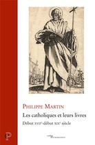 Couverture du livre « Le catholique et ses lectures » de Philippe Martin aux éditions Cerf