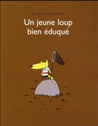 Couverture du livre « Un jeune loup bien éduqué » de Jean Leroy et Maudet Matthieu aux éditions Ecole Des Loisirs