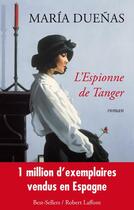 Couverture du livre « L'espionne de Tanger » de Maria Duenas aux éditions Robert Laffont