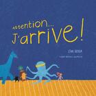 Couverture du livre « Attention... j'arrive ! » de Liva Ozola aux éditions Albin Michel