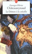 Couverture du livre « Le demon a la crecelle » de Chateaureynaud-G.O aux éditions Le Livre De Poche