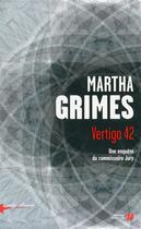 Couverture du livre « Vertigo 42 » de Martha Grimes aux éditions Presses De La Cite