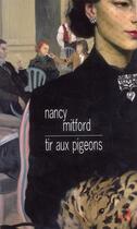 Couverture du livre « Tir aux pigeons » de Nancy Mitford aux éditions Christian Bourgois