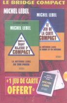 Couverture du livre « Coffret Bridge Compact 2 Vol » de Lebel M aux éditions Rocher