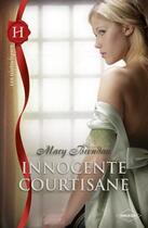 Couverture du livre « Innocente courtisane » de Mary Brendan aux éditions Harlequin