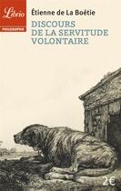 Couverture du livre « Discours de la servitude volontaire » de Etienne De La Boetie aux éditions J'ai Lu