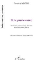 Couverture du livre « Et de paroles nanti » de Antonio Carnajal aux éditions L'harmattan