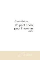 Couverture du livre « Un petit choix pour l'homme t.2 » de Chantal Belben aux éditions Editions Le Manuscrit