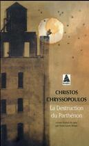 Couverture du livre « La destruction du Parthénon » de Christos Chryssopoulos aux éditions Actes Sud
