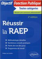 Couverture du livre « Réussir la RAEP (2e édition) » de Philippe-Jean Quillien aux éditions Ellipses
