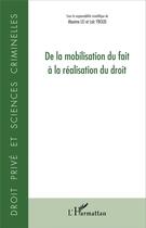 Couverture du livre « De la mobilisation du fait à la réalisation du droit » de  aux éditions L'harmattan