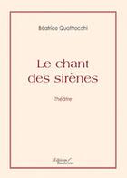 Couverture du livre « Le chant des sirènes » de Quattrocchi aux éditions Baudelaire