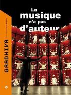 Couverture du livre « GRADHIVA N.12 ; la musique n'a pas d'auteur » de Gradivha aux éditions Quai Branly
