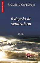 Couverture du livre « 6 degrés de séparation » de Frederic Coudron aux éditions Ex Aequo