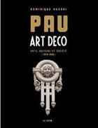 Couverture du livre « Pau art deco » de Dominique Dussol aux éditions Le Festin