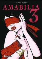Couverture du livre « Amabilia : Intégrale vol.3 » de E.T. Raven aux éditions Dynamite