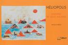 Couverture du livre « Héliopolis, sourires de villes solaires » de Voula P. Mega aux éditions H Diffusion