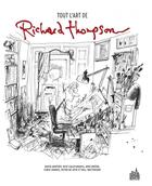 Couverture du livre « Tout l'art de Richard Thompson » de Richard Thompson aux éditions Urban Comics