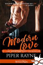 Couverture du livre « Modern love t.2 ; une aventure avec un boxeur » de Piper Rayne aux éditions Mxm Bookmark