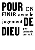 Couverture du livre « Pour en finir avec le jugement de Dieu » de Antonin Artaud aux éditions Sillage