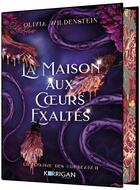 Couverture du livre « Le royaume des corbeaux Tome 2 : La maison aux coeurs exaltés » de Olivia Wildenstein aux éditions Korrigan