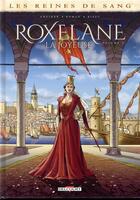 Couverture du livre « Les reines de sang - Roxelane, la joyeuse t.2 » de Virginie Greiner et Olivier Roman aux éditions Delcourt