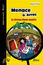 Couverture du livre « Menace à Arras : la section Orion enquête » de Herve Hernu aux éditions Aubane
