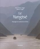 Couverture du livre « Le yangtse - paysages et cultures en chine » de Unger aux éditions Hermann