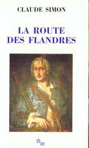 Couverture du livre « La route des Flandres » de Claude Simon aux éditions Minuit