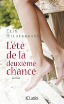 Couverture du livre « L'été de la deuxième chance » de Elin Hilderbrand aux éditions Lattes