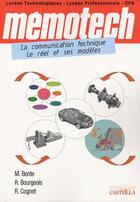 Couverture du livre « MEMOTECH : la communication technique, le réel et ses modèles » de M. Bonte et R. Bourgeois et R. Cognet aux éditions Casteilla