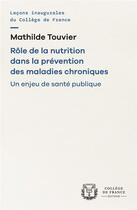 Couverture du livre « Rôle de la nutrition dans la prévention des maladies » de Mathilde Touvier aux éditions College De France