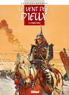 Couverture du livre « Le vent des dieux Tome 3 : l'homme oublié » de Patrick Cothias et Philippe Adamov aux éditions Glenat