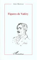 Couverture du livre « FIGURES DE VALERY » de Anne Mairesse aux éditions L'harmattan