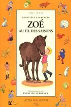 Couverture du livre « Zoe au fil des saisons » de Genevieve Laurencin aux éditions Actes Sud