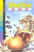 Couverture du livre « Sheltie T.20 ; Sheltie est blessé ! » de Peter Clover aux éditions Bayard Jeunesse