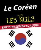 Couverture du livre « Le Coréen Pour les Nuls » de Wang Lee et Jungwook Hong aux éditions First