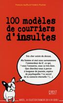 Couverture du livre « 100 modèles de courriers d'insultes » de Francois Jouffa aux éditions First