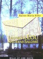 Couverture du livre « Lettres à Lou Andreas Salomé » de Rainer Maria Rilke aux éditions Mille Et Une Nuits