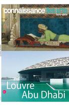 Couverture du livre « Louvre Abu Dhabi » de Connaissance Des Arts aux éditions Connaissance Des Arts